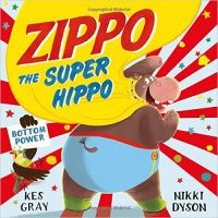Zippo the Super Hippo (English) (P): Book by Kes Gray