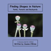 Finding Shapes in Nature: In and Around Water: Book by Jeanne O'Brien Finding Shapes in Nature: In and Around Water: Book by Jeanne O'Brien