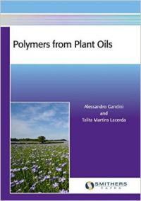 Polymers from Plant Oils: Book by Alessandro Gandini Polymers from Plant Oils: Book by Alessandro Gandini