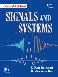 SIGNALS AND SYSTEMS: Book by K. Raja Rajeswari SIGNALS AND SYSTEMS: Book by K. Raja Rajeswari
