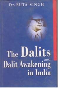 The Dalits And Dalits Awakening In India: Book by Buta Singh The Dalits And Dalits Awakening In India: Book by Buta Singh