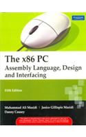 The X86 PC : Assembly Language, Design, and Interfacing: Book by Mazidi The X86 PC : Assembly Language, Design, and Interfacing: Book by Mazidi