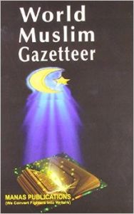 World Muslim Gazetteer World Muslim Gazetteer