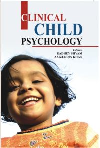 Clinical Child Psychology: Book by Radhey Shyam Clinical Child Psychology: Book by Radhey Shyam