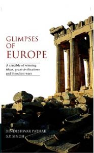 Glimpses of Europe: A Crucible of Winning Ideas,: Book by Bindeshwar Pathak,