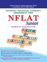 National Financial Literacy Test Assessment (NFLAT) Junior Test Handbook: Book by Rachna Shukla, Nisha Singhal, Aavrit Singhal & Srishti Gupta National Financial Literacy Test Assessment (NFLAT) Junior Test Handbook: Book by Rachna Shukla, Nisha Singhal, Aavrit Singhal & Srishti Gupta