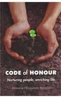 Code of Honour: Nurturing People, Enriching Life