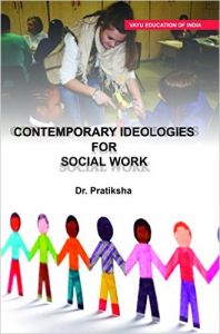 Contemporary Ideologies of Social Work (English) (Paperback): Book by Dr. Pratiksha Contemporary Ideologies of Social Work (English) (Paperback): Book by Dr. Pratiksha