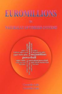 Euromillions in Naturally Optimized Systems: Book by Corneliu Lala