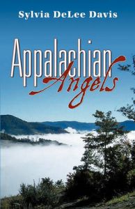 Appalachian Angels: Book by Sylvia DeLee Davis