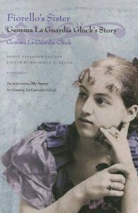 Fiorello's Sister: Gemma La Guardia Gluck's Story: Book by Gemma La Guardia Gluck