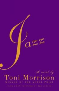Jazz: Book by Toni Morrison Jazz: Book by Toni Morrison