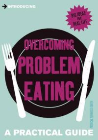 Introducing Overcoming Problem Eating : A Practical Guide (English): Book by Patricia Furness-Smith