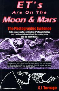 Et's are on the Moon and Mars: The Photographic Evidence: Book by C. L. Turnage