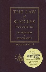 The Law Of Success, Vol. 3: The Principles Of Self-creation (English) 1st Edition: Book by Napoleon Hill The Law Of Success, Vol. 3: The Principles Of Self-creation (English) 1st Edition: Book by Napoleon Hill