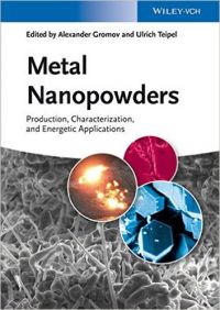 Metal Nanopowders: Production, Characterization, and Energetic Applications