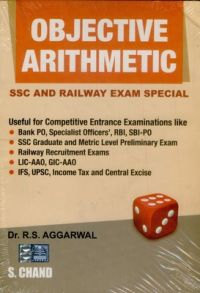 Objective Arithmetic : SSC and Railway Exam Special (English) 1st Edition (Paperback): Book by R. S. Aggarwal Objective Arithmetic : SSC and Railway Exam Special (English) 1st Edition (Paperback): Book by R. S. Aggarwal
