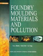 Foundry Moulding Materials and Pollution: Book by G.L. Datta