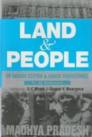 Land And People of Indian States & Union Territories (Madhya Pradesh), Vol-15th: Book by Ed. S. C.Bhatt & Gopal K Bhargava
