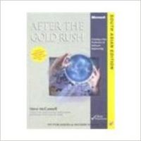 After The Gold Rush: Creating A True Profession Of Software Engineering (English) 01 Edition (Paperback): Book by Steve Mcconnell After The Gold Rush: Creating A True Profession Of Software Engineering (English) 01 Edition (Paperback): Book by Steve Mcconnell