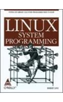 Linux System Programming: System and Library Calls Every Programmer Needs to Know (English) 1st Edition: Book by                                                       Robert Love  has been a Linux user and hacker since the early days. He is active in--and passionate about--the Linux kernel and GNOME desktop communities. His recent contributions to the Linux kernel include work on the kernel event layer and inotify. GNOME-related contributions include Beagle... View More                                                                                                    Robert Love  has been a Linux user and hacker since the early days. He is active in--and passionate about--the Linux kernel and GNOME desktop communities. His recent contributions to the Linux kernel include work on the kernel event layer and inotify. GNOME-related contributions include Beagle, GNOME Volume Manager, NetworkManager, and Project Utopia. Currently, Robert works in the Open Source Program Office at Google. Robert is the author of Linux Kernel Development (SAMS 2005) and the co-author of Linux in a Nutshell (2006 O'Reilly). He is also a Contributing Editor at Linux Journal. He is currently working on a new work for O'Reilly that will be the greatest book ever written, give or take. Robert holds a B.A. in Mathematics and a B.S. in Computer Science from the University of Florida. A proud Gator, Robert was born in South Florida but currently calls home Cambridge, MA. 
