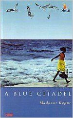 A Blue Citadel (English): Book by KAPUR