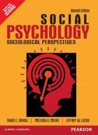 Social Psychology : Sociological Perspectives (English) 2nd Edition (Paperback): Book by Jeffrey W. Lucas, Melissa A. Milkie, David E. Rohall Social Psychology : Sociological Perspectives (English) 2nd Edition (Paperback): Book by Jeffrey W. Lucas, Melissa A. Milkie, David E. Rohall
