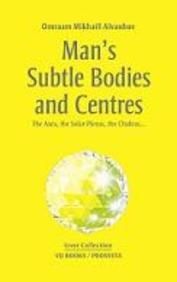 Man's Subtle Bodies and Centres[Paperback]: Book by Omraam Mikhael Aivanhov