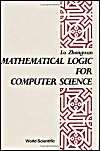 Mathematical Logic for Computer Science: Book by Lu Zhongwan