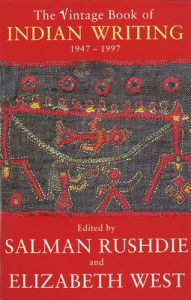 Vintage Book Of Indian Writing 1947 - 1997: Book by Salman Rushdie Vintage Book Of Indian Writing 1947 - 1997: Book by Salman Rushdie