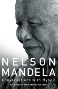 Conversations With Myself: Book by Nelson Mandela