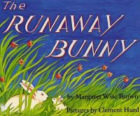 Runaway Bunny: Book by Margaret Wise Brown Runaway Bunny: Book by Margaret Wise Brown