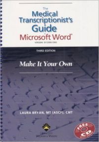 The The Medical Transcriptionist*s Guide to Microsoft Word®: Make It Your Own (English) 3rd Revised edition Edition (Spiral Binding): Book by Laura Bryan