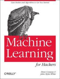Machine Learning for Hackers: Book by Drew Conway