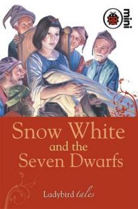 Snow White and the Seven Dwarfs: Ladybird Tales: Book by Ladybird Snow White and the Seven Dwarfs: Ladybird Tales: Book by Ladybird