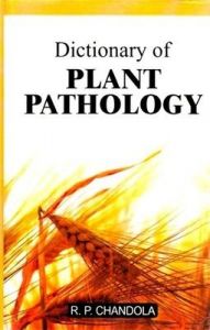 Dictionary of Plant Pathology: Book by R. P. Chandola