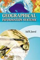 Geographical Information Systems: Book by Anil K. Jamwal Geographical Information Systems: Book by Anil K. Jamwal