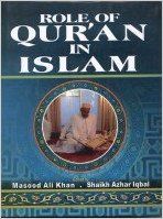 Role of Quran in Islam, 316pp, 2006 01 Edition: Book by S. A. Iqbal M. A. Khan