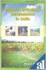 Organic Agriculture Development in India (English) 01 Edition (Paperback): Book by Mukesh Gupta Organic Agriculture Development in India (English) 01 Edition (Paperback): Book by Mukesh Gupta