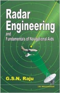 Radar Engineering: Book by G.S. Raju