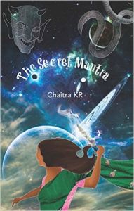 The Secret Mantra: Book by Chaitra KR