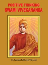 sakaratmak soch  Swami Vivekanand PB English: Book by Ramesh Pokhriyal Nishank