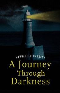 A Journey Through Darkness. A Story of Inspiration: Book by Margareth Maganga A Journey Through Darkness. A Story of Inspiration: Book by Margareth Maganga