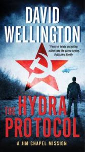 The Hydra Protocol: A Jim Chapel Mission: Book by David Wellington The Hydra Protocol: A Jim Chapel Mission: Book by David Wellington