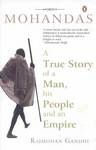 Mohandas : True Story Of A Man, His People: Book by Rajmohan Gandhi Mohandas : True Story Of A Man, His People: Book by Rajmohan Gandhi