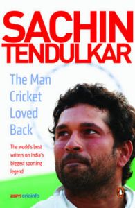 Sachin Tendulkar : The Man Cricket Loved Back (English): Book by ESPN Cricinfo Sachin Tendulkar : The Man Cricket Loved Back (English): Book by ESPN Cricinfo