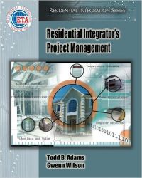 Residential Integrator's Project Management (Residential Integration Series) (English) (Paperback): Book by Todd B. Adams, Gwenn Wilson