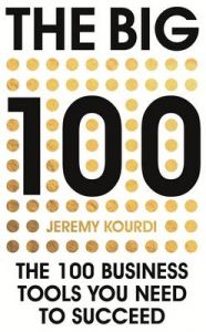 The Big 100: The 100 Business Tools You Need To Succeed (English) (Hardcover): Book by Jeremy Kourdi