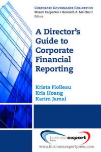 A Director's Guide to Corporate Financial Reporting: Book by Krista Fiolleau A Director's Guide to Corporate Financial Reporting: Book by Krista Fiolleau