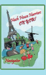 Hash House Harriers - On You!: Book by Mark Williams